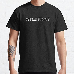 The Break Title Fight Classic T-Shirt RB2411
