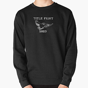 Shed Bird - Title Fight Pullover Sweatshirt RB2411